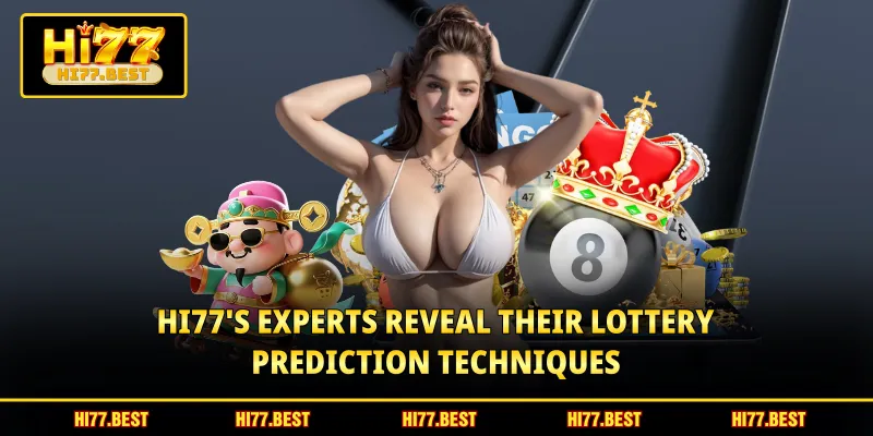 HI77's experts reveal their lottery prediction techniques
