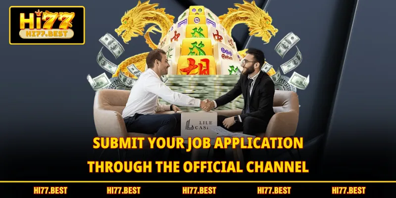 Submit your job application through the official channel