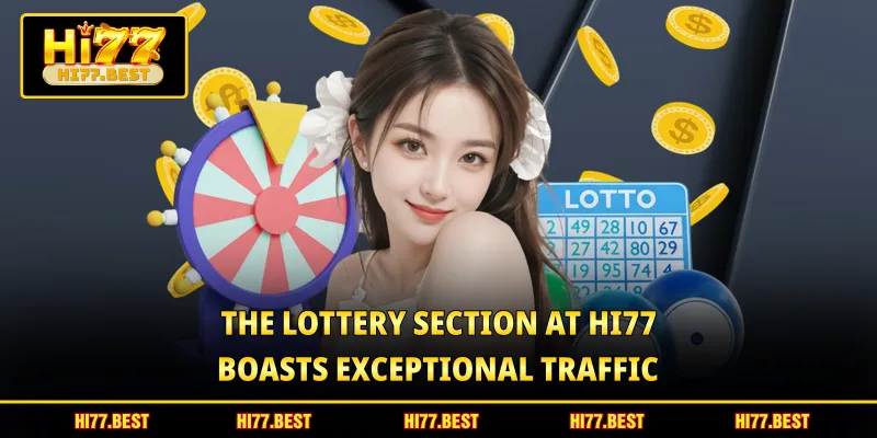 The lottery section at HI77 boasts exceptional traffic 