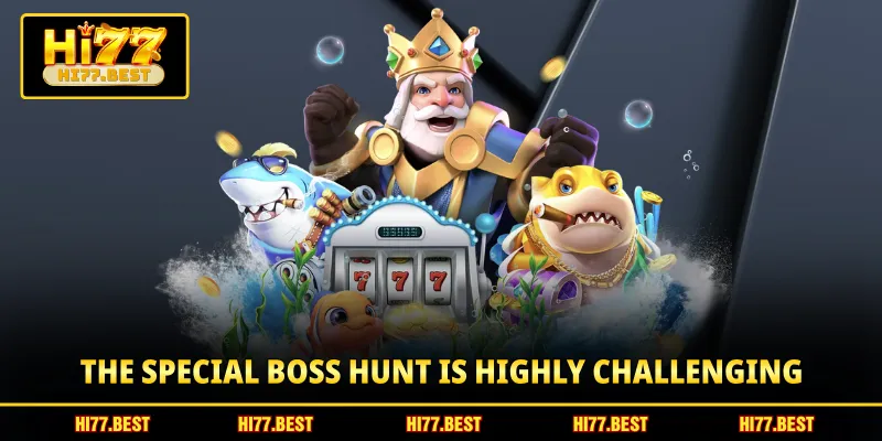 The special Boss hunt is highly challenging
